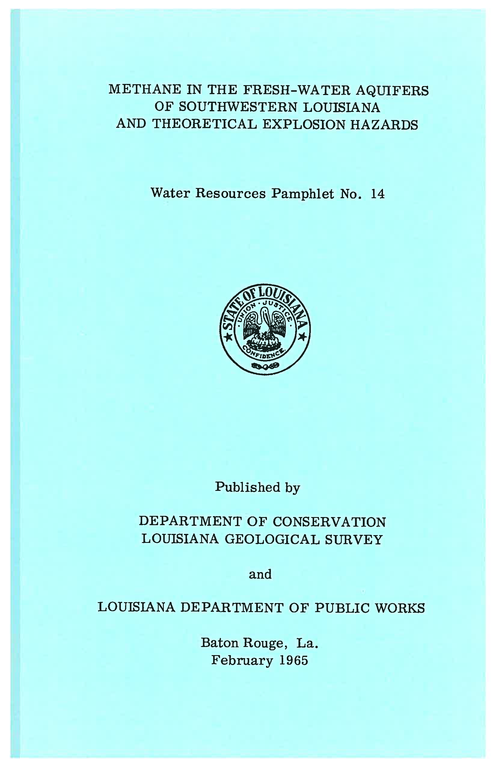 Methane in the Fresh-Water Aquifers of Southwestern Louisiana and Theoretical Explosion Hazards.